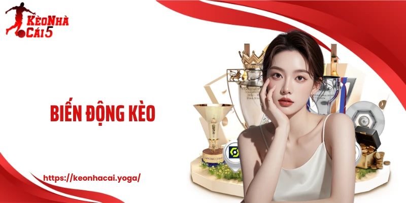Biến Động Kèo Tiết Lộ Điều Gì Phía Sau Bảng Tỷ Lệ?