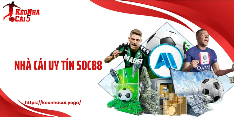 Soc88 - Nhà Cái Kèo Chuẩn Xác Đang Khiến Giới Cược Chú Ý